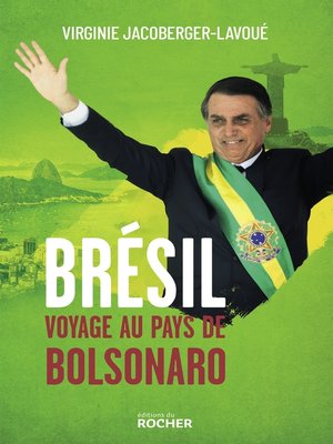 cover image of Brésil, voyage au pays de Bolsonaro